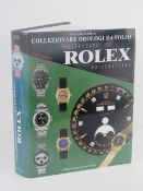 Book; Collecting Rolex Wristwatches by Osvaldo Patrizzi dated 1998, original dust jacket.