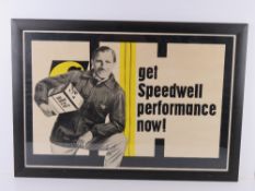 An original advertising poster 'Get Speedwell Performance Now!', framed and glazed,