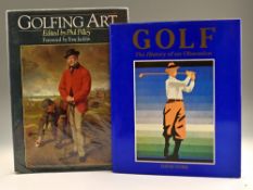 Golfing Art and Golf History Books (2) Phil Pilley (Ed) - “Golfing Art” c1988 in the original dust