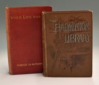 Hutchinson, Horace G (2) - “Golf – The Badminton Library” 6th ed thoroughly revised - ex King Alfred