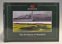 Richard Latham Golf Series Book signed - “The Evolution of Muirfield” 1st ed 2013 and signed by