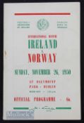 1950 Republic of Ireland v Norway 26 November 1950 at Dublin. Good.