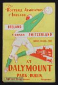 1948 Ireland v Switzerland match programme 5 December 1948 at Dublin. Fold, slight creases, small