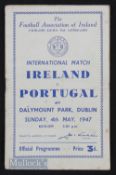 1947 Ireland v Portugal match programme 4 May 1947 at Dublin. Creases, age wear.