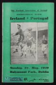1949 Ireland v Portugal 22 May 1949 at Dublin. Good, slight wear.
