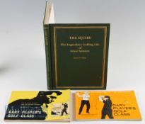 Gary Player’s Golf Class 1967 and 1975 SB books together with The Squire The Legendary Golfing