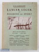 Barbellion, Dr P – “Lancer Leger et Poissons de Sport” 1941 Paris 1st edition, printed in French,