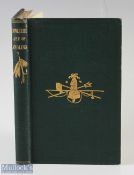 Bowlker’s Art of Angling containing directions for Fly-Fishing, Trolling, making artificial flies