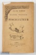 Blanchon, A – “Manuel Practique du Pisciculteur” 1898 Paris, with 65 illustrations in original paper