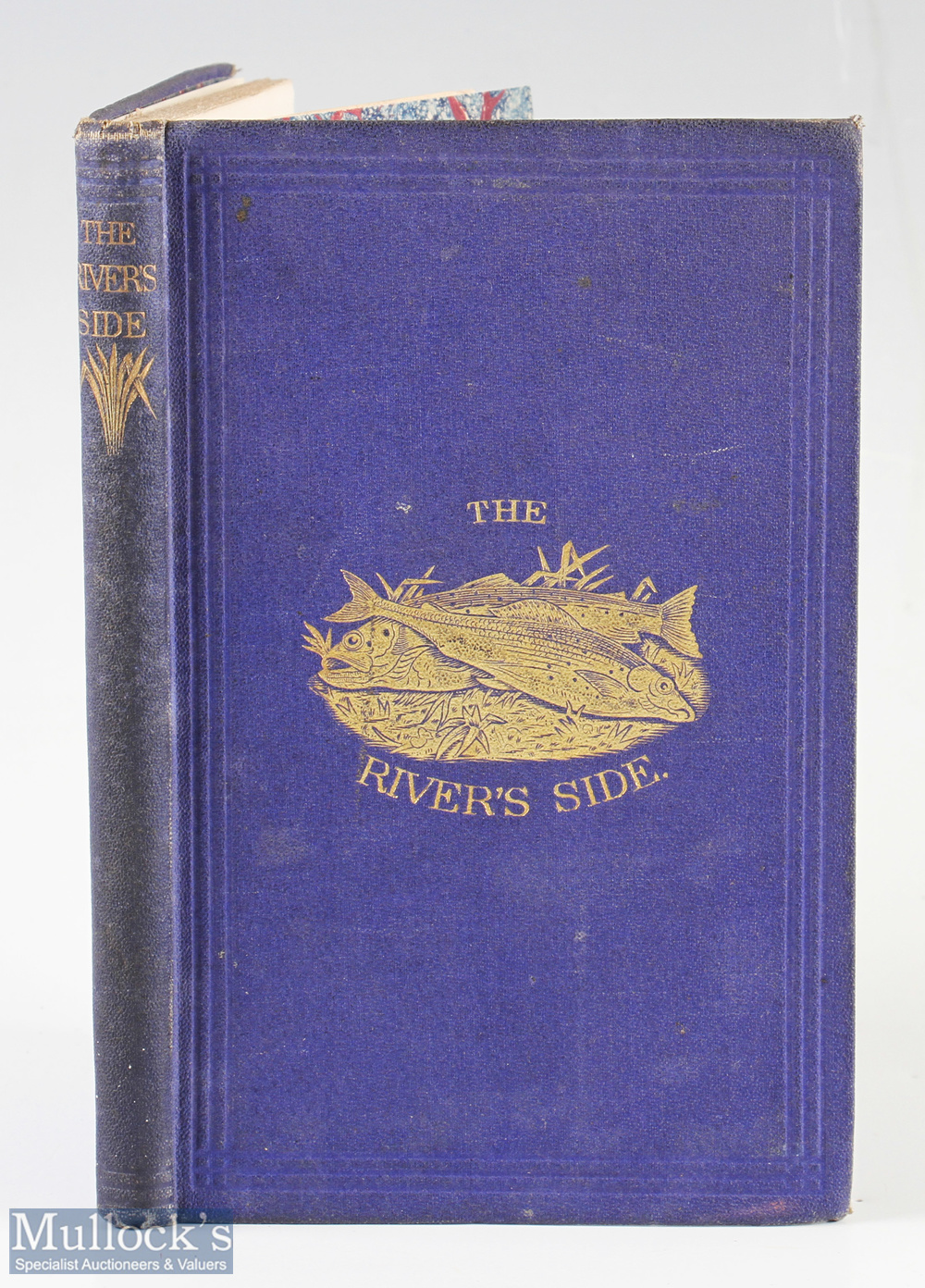 Roberts, Sir Randal – “The River’s Side” or The Trout and Grayling and how to take them, 1866 1st