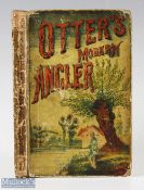 Otter’s The Modern Angler – c1881 new edition published by Alfred & Son, London, some pencil notes