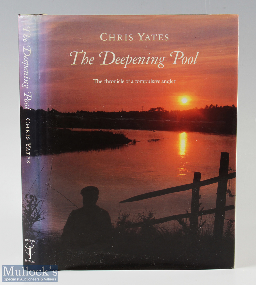 Yates, Chris – “The Deepening Pool” the chronicle of a compulsive angler, 1990 1st edition, good