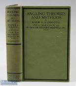 Chrystal, Major R A - “Angling Theories and Methods” published 1927 1st edition, with 16