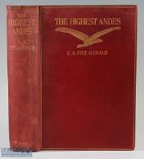 Argentina & Chile The Highest Andes by E A Fitzgerald 1899 Book A larger 390 page book with over