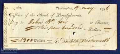 United States Of America - Early United States Cheque 1796 Bank of Pennsylvania cheque for $1,300