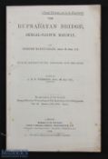 India - The Rupnarayan Bridge Bengal Nagpur Railway by Stephen Martin Leake Civil Engineer 1902 - 30