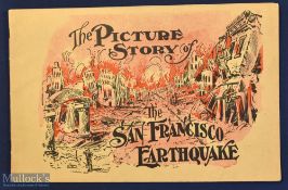 United States - The Picture Story of The San Francisco Earthquake 1906 - A pictorial 32 page booklet