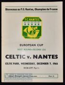 1966/67 European Cup match programme Celtic v Nantes 7 December; Good.