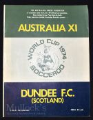 1972 Australia XI v Dundee match programme Hindmarsh Stadium, Adelaide dated 17 May; score penned in