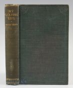 Herd, Sandy - 'My Golfing Life - Told To Clyde Foster' 1st ed 1923, publ'd by Chapman & Hall -