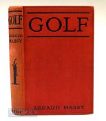 Massy, Arnaud - “Golf” 1st English Translation 1914 by A R Allison publ’d Methuen & Co London, in