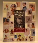 Langton, Harry – “Thomas Hodge-The Golf Artist of St Andrews” 1st ed 2000 c/w the original dust