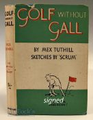 Tuthill, Mex signed - Golf Without Gall