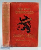 Cricket - Fifty Years Reminiscences of Scottish Cricket by D D Bone, Glasgow 1898 a 290 page book