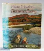 Falkus and Buller's Freshwater Fishing - 1975 1st edition signed presented copy by Fred Buller