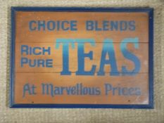 Framed wooden advertising sign 'Choice Blends Rich Pure Teas at Marvellous Prices', 50 x 75cm