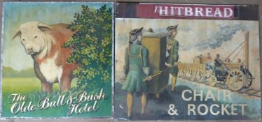 Two pub signs The Olde Bull & Bush Hotel  and Whitbread The Chair & Rocket, largest 91 x 114cm