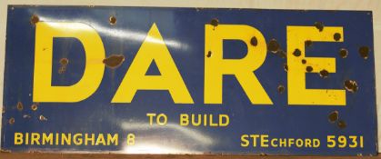 Vintage enamel advertising sign 'Dare To Build Birmingham Stechford', 86 x 213 cm PLEASE NOTE this