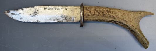 Hunting knife with stag horn grip and 'Original Bowie Knife' to 14cm blade. PLEASE NOTE ALL BLADED