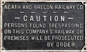 Neath and Brecon Railway Co cast-iron TRESPASS NOTICE - 'Caution, persons found trespassing....