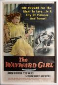 A late 1950s lithograph film poster for The Wayward Girl, published in America, 100 x 66cm, framed.