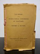 DARTINGTON HALL : The Report of the International Conference of Craftsmen in Pottery & Textiles.