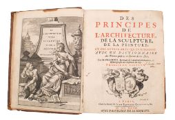 FELIBIEN, M - Des Principes de L'Architecture, De La Sculpture, De La Peinture, ...