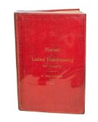 MALLEMONT, Mons. A - Manual of Ladies' Hairdressing for Students : illust. Org. red cloth.