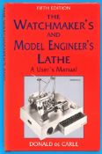 Donald de Carle, The Watchmaker’s and Model Engineer’s Lathe