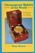 Tony Mercer, Chronometer Makers of the World - With Extensive List of Makers and Craftsmen
