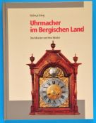 Helmut Krieg, Uhrmacher im Bergischen Land, Die Meister und ihre Werke