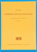 Diebeners Handbuch des Goldschmieds, Ein Werkstattbuch für die Praxis, Band II