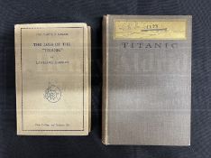 R.M.S. TITANIC/BOOKS: Titanic by Filson Young 1912 edition, plus 1929 second edition The Loss of The