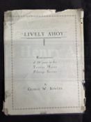 R.M.S. TITANIC: George W. Bowyer Archive. Lively Ahoy Reminiscences of 58 Years in the Trinity House