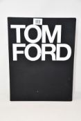 An as new Tom Ford book (RRP $140).