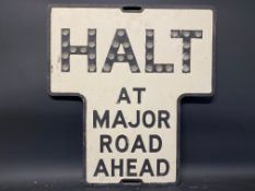 A Halt at Major Road Ahead road sign by Gowshall, with integral glass reflective discs, 24 x 26