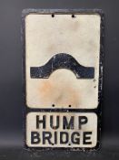 An aluminium road sign for Hump Bridge, 11 3/4 x 20 3/4