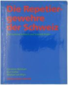 Die Repitiergewehre der Schweiz, System Vetterli und Schmidt-Rubin