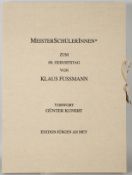 MeisterSchülerInnen* Zum 60. Geburtstag von Klaus Fussmann, 1998