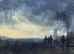BRITISH SCHOOL oil on board - miners at twilight with smoking chimneys and winding gear, unsigned,